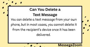Can You Delete a Text Message