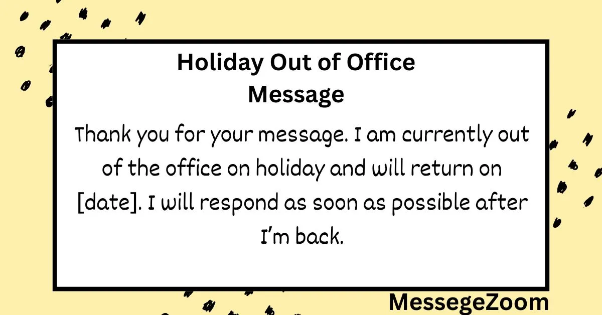 Holiday Out of Office Message