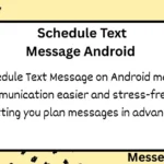 Schedule Text Message Android