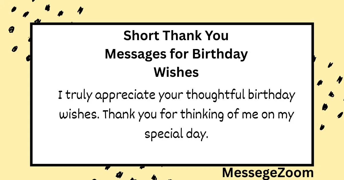 Short Thank You Messages for Birthday Wishes