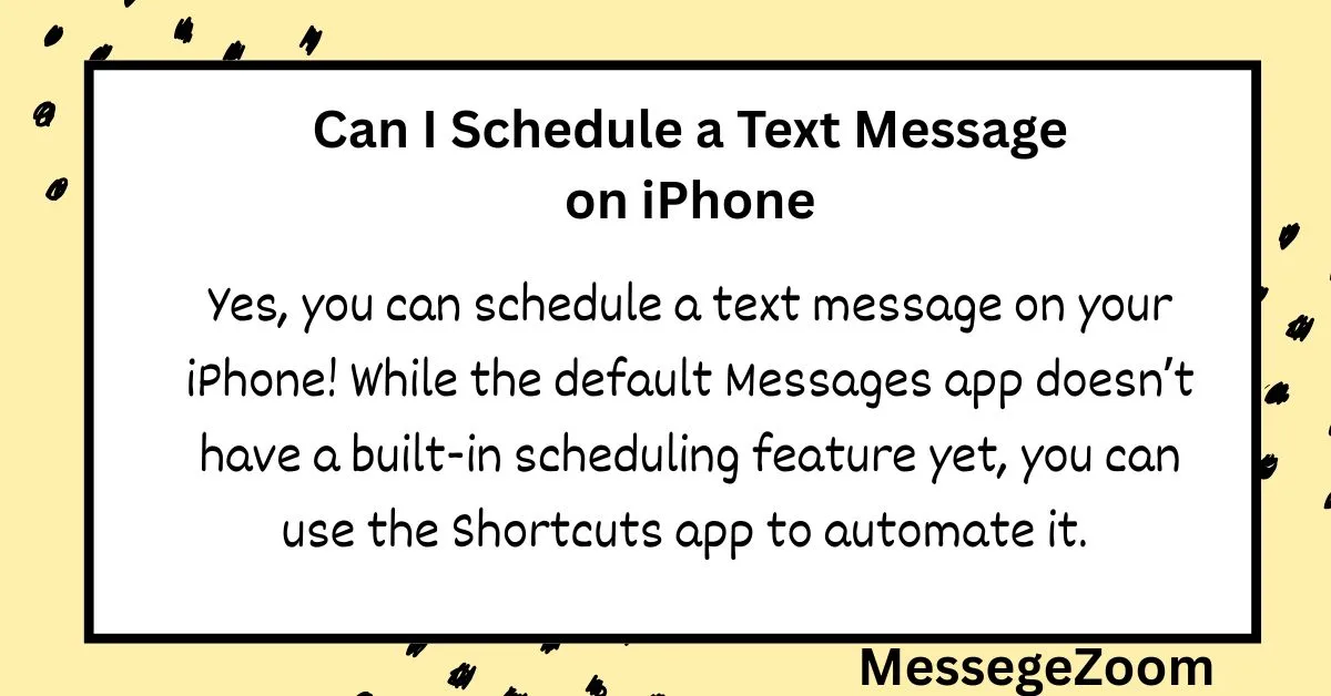 Can I Schedule a Text Message on iPhone