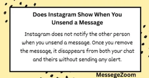 Does Instagram Show When You Unsend a Message